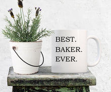 Load image into Gallery viewer, Best. Baker. Ever. Mug - Simple Hygge Life | Creating a Happy, Cozy Life!